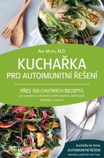 Kuchařka pro autoimunitní řešení - 978-80-7554-275-5