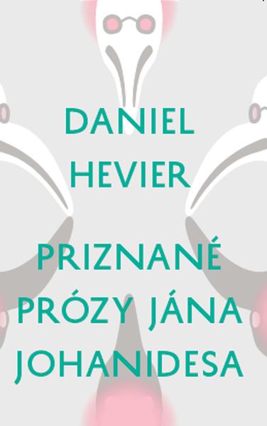 Priznané prózy Jána Johanidesa - 978-80-8119-129-9