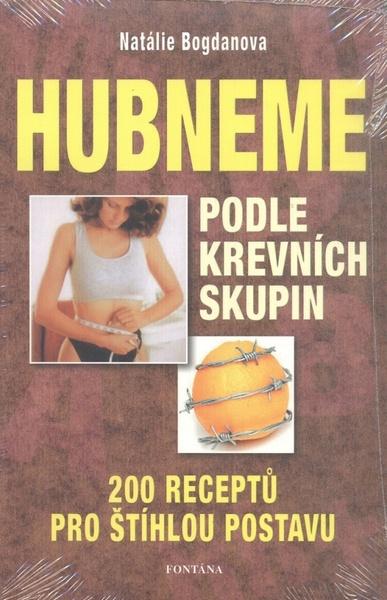 Hubneme podle krevních skupin - 978-80-7336-305-5