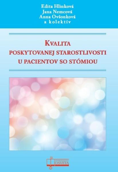 Kvalita poskytovanej starostlivosti u pacientov so stómiou - 978-80-8063-488-9