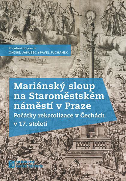Mariánský sloup na Staroměstském náměstí v Praze - 978-80-7422-706-6