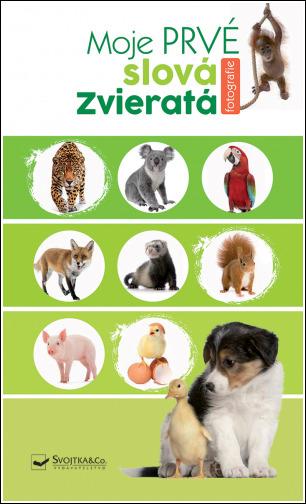 Moje prvé slová Zvieratá - 978-80-567-0573-5