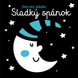 Sladký spánok Dobrý deň, bábätko - 978-80-567-0584-1
