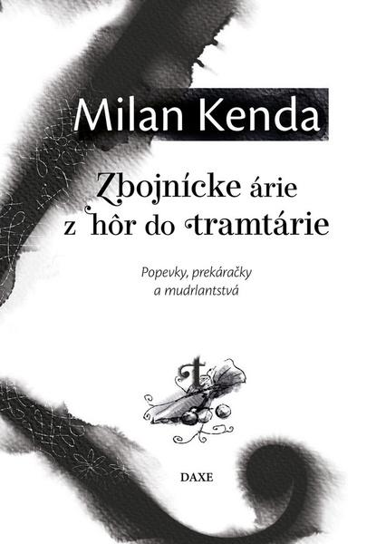 Zbojnícke árie z hôr do tramtárie - 978-80-89429-86-8