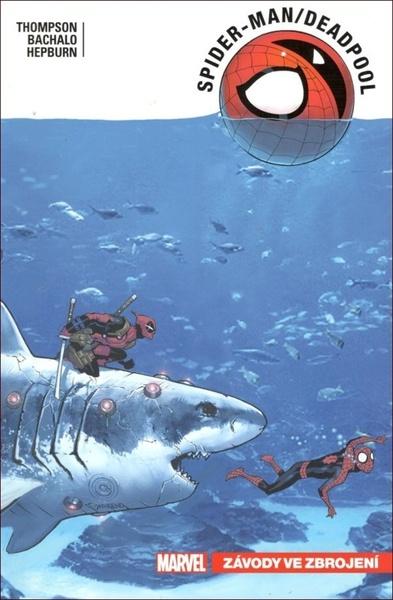 Spider-Man / Deadpool Závody ve zbrojení - 978-80-7449-869-5