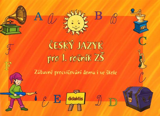 Český jazyk pro 1.ročník ZŠ - 80-86285-89-8