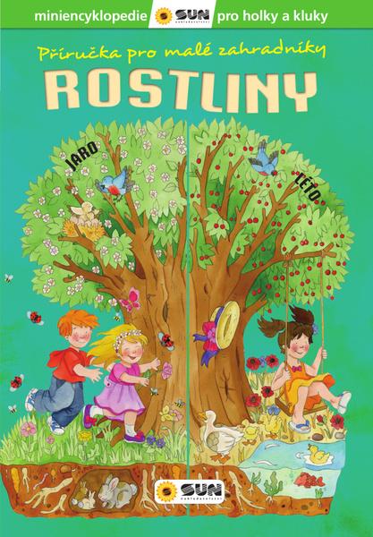 Příručka pro malé zahradníky Rostliny - 978-80-7567-609-2