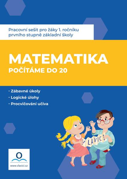 Pracovní sešit Matematika 1 - Počítáme do 20 - 978-80-88368-67-0