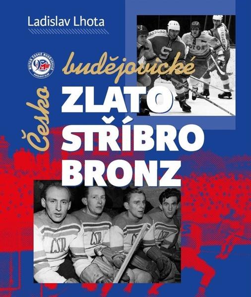 Českobudějovické zlato, stříbro, bronz - 978-80-907059-1-3