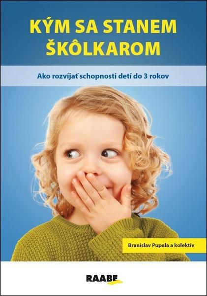 Kým sa stanem škôlkarom - 978-80-8140-432-0