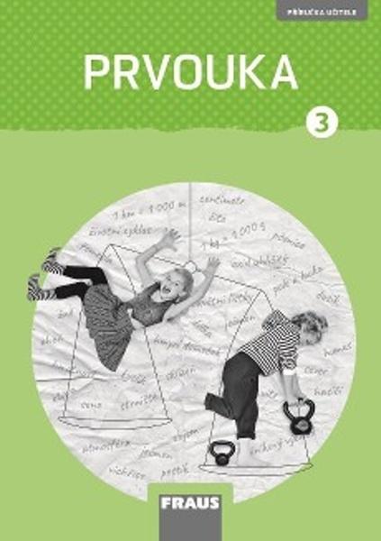 Prvouka 3 pro ZŠ nová generace - 978-80-7489-575-3