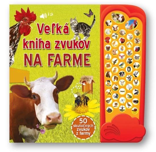 Veľká kniha zvukov na farme - 978-80-8107-952-8