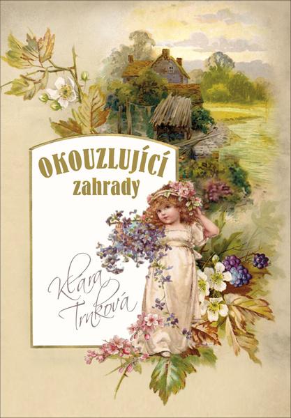 Okouzlující zahrady - 978-80-87678-86-2