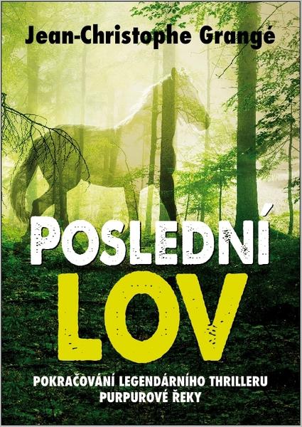 Poslední lov - Jean-Christophe Grangé