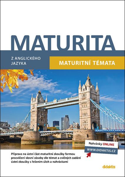 Maturita z anglického jazyka - Ludmila Baláková, Mgr. Anna Hamzová, Mgr. Jakub Knápek, Mgr. Urszula Baron, PhDr. Dagmar Pešková - 978-80-7358-344-6