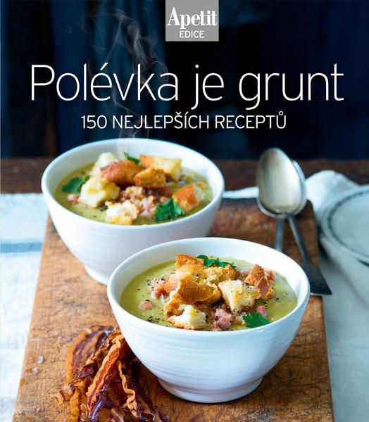 Polévka je grunt - 978-80-87575-97-0