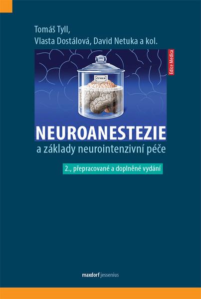 Neuroanestezie a základy neurointenzivní péče - 978-80-7345-654-2