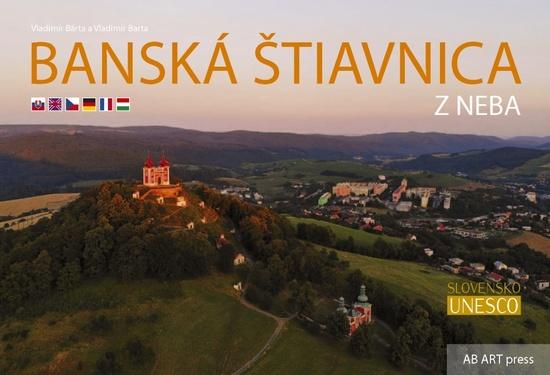 Banská Štiavnica z neba - 978-80-89850-81-5