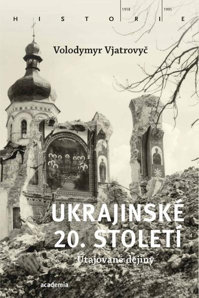 Ukrajinské 20. století - 978-80-200-3086-3