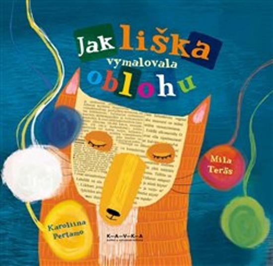 Jak liška vymalovala oblohu - 978-80-907645-4-5