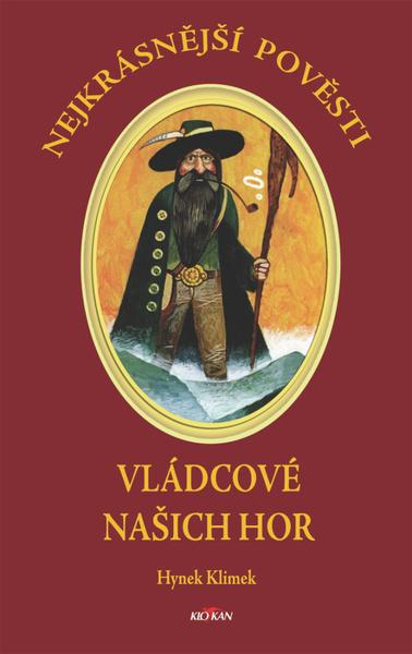 Nejkrásnější pověsti Vládcové našich hor - 978-80-7633-190-7