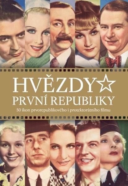 Hvězdy první republiky - 978-80-7525-330-9