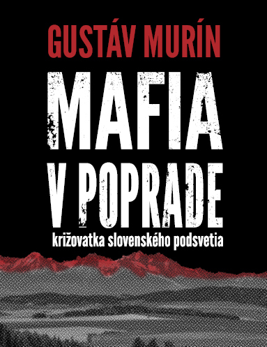 Mafia v Poprade - 978-80-89662-32-6