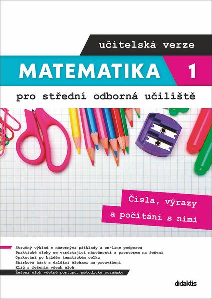 Matematika 1 pro střední odborná učiliště učitelská verze - 978-80-7358-363-7