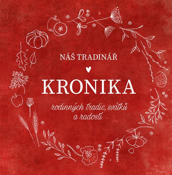 Náš Tradinář - Kronika rodinných tradic, svátků a radostí - 978-80-88244-21-9