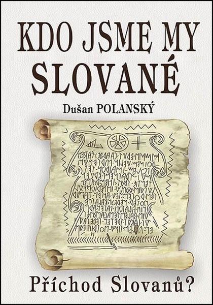 Kdo jsme my Slované - 978-80-8079-298-5