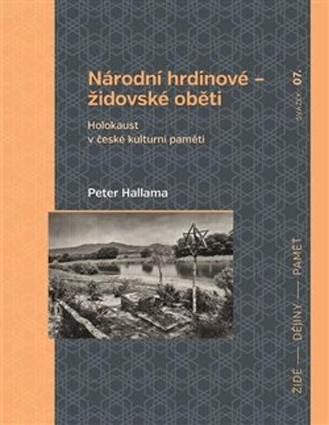 Národní hrdinové – židovské oběti - 978-80-7422-683-0