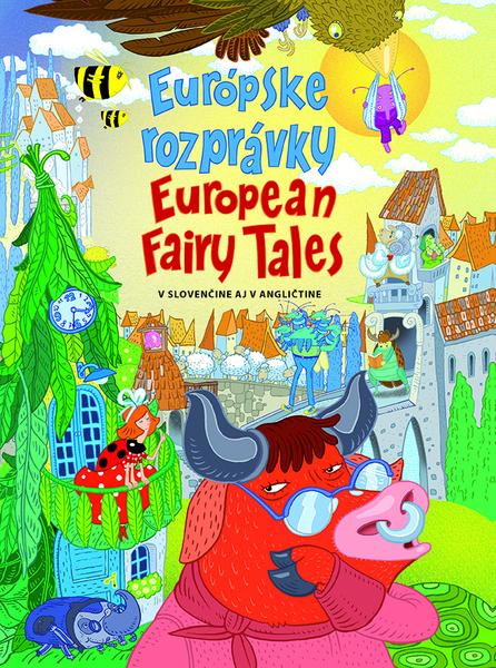 Európske rozprávky European Fairy Tales - 978-80-573-0069-4