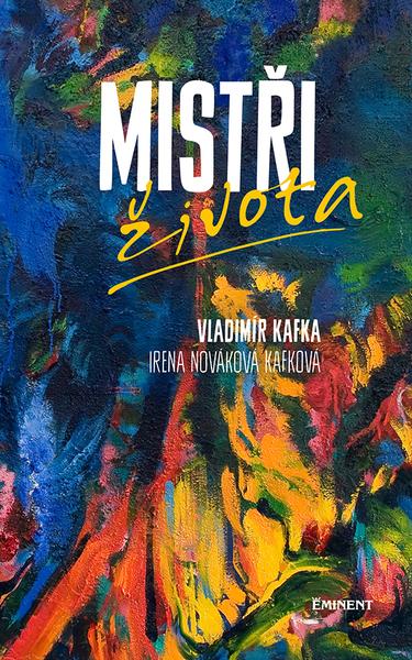 Mistři života - 978-80-7281-560-9