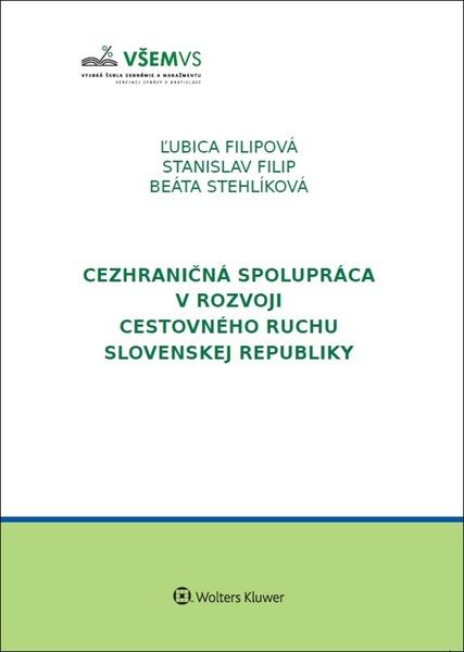 Cezhraničná spolupráca v rozvoji cestovného ruchu v Slovenskej republike - 978-80-571-0014-0