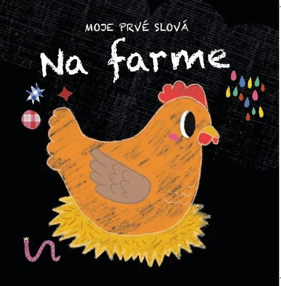 Moje prvé slová Na farme - 978-80-7639-106-2
