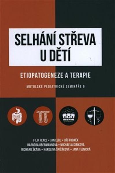 Selhání střeva u dětí / Etiopatogeneze a terapie - 978-80-7492-491-0