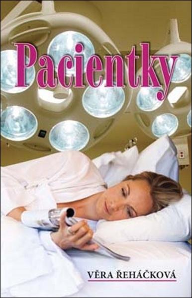 Pacientky Ing. Drahomír Rybníček-Vydavatelství AKCENT