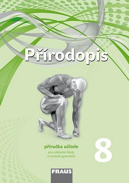 Přírodopis 8 Příručka učitele - 978-80-7489-309-4