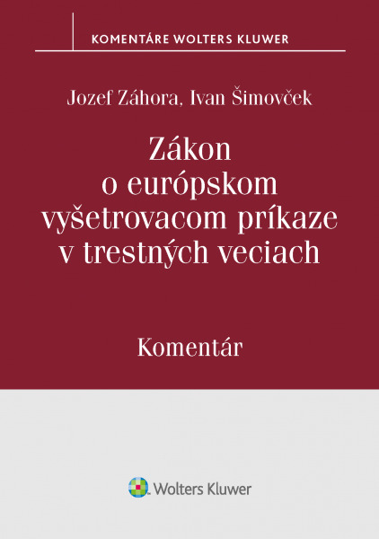 Zákon o európskom vyšetrovacom príkaze v trestných veciach - 978-80-571-0253-3