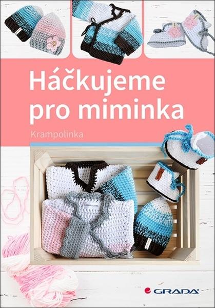 Háčkujeme pro miminka - 978-80-271-2083-3