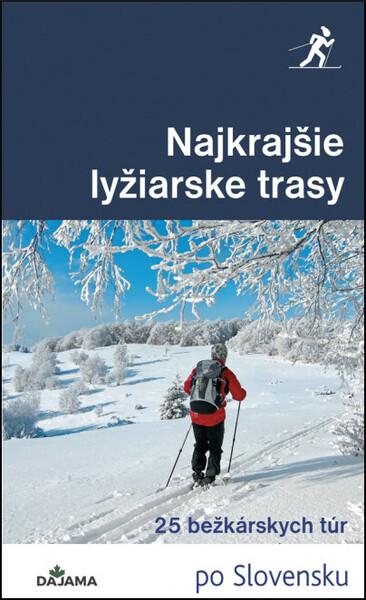 Najkrajšie lyžiarske trasy - 978-80-8136-126-5