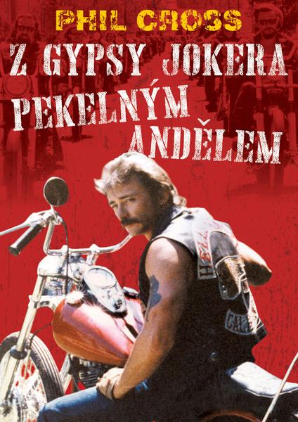 Z Gypsy Jokera Pekelným andělem - 978-80-87525-68-5