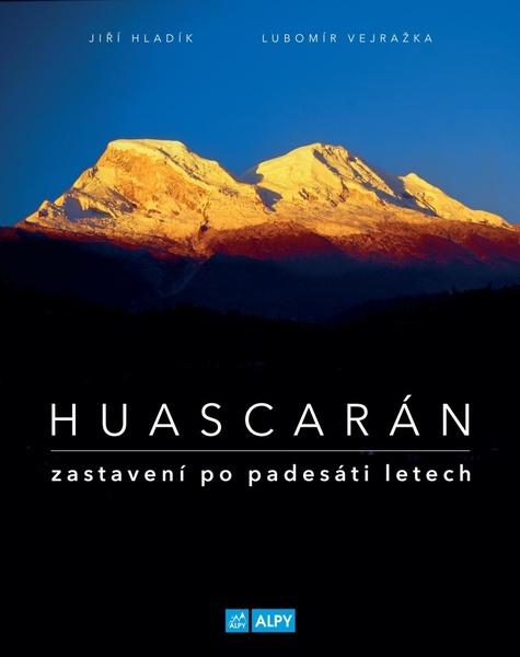 Huascarán Zastavení po padesáti letech - 978-80-85613-44-5