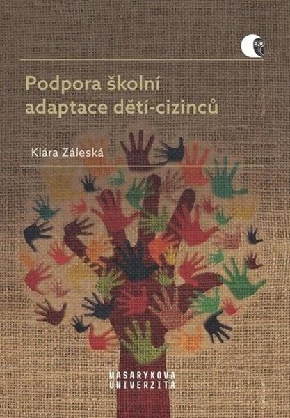Podpora školní adaptace dětí-cizinců - 978-80-210-9649-3