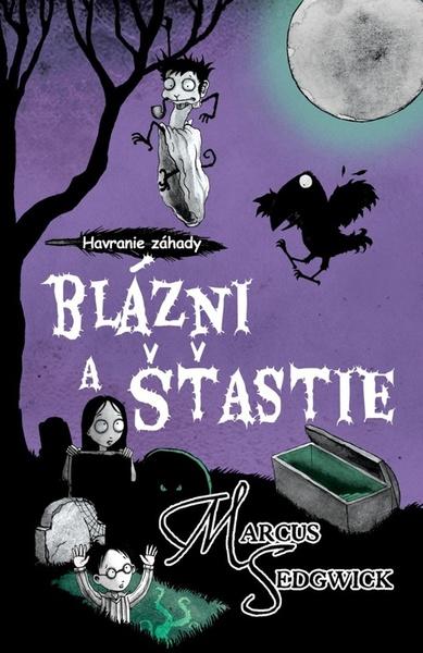 Blázni a šťastie - 978-80-8103-112-0