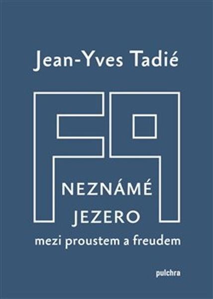 Neznámé jezero - Jean-Yves Tadié