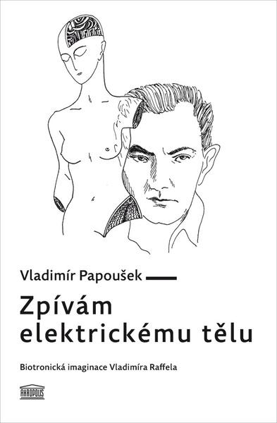 Zpívám elektrickému tělu - 978-80-7470-336-2