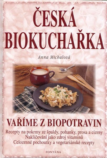Česká biokuchařka - 80-86179-79-6