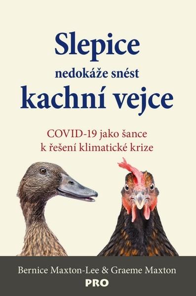 Slepice nedokáže snést kachní vejce - 978-80-89057-89-4