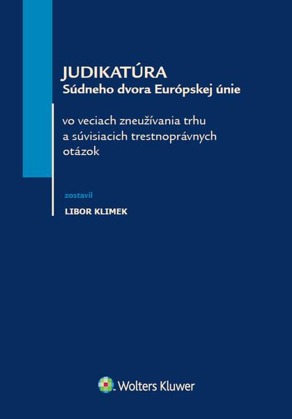 Judikatúra Súdneho dvora Európskej únie - 978-80-571-0277-9